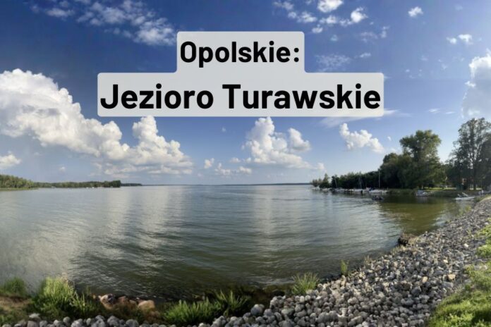 Jezioro turawskie województwo opolskie. Promenada, domki, noclegi, ryby, jachty